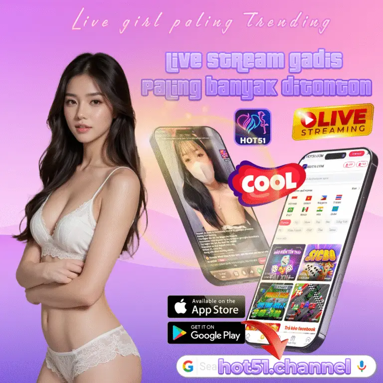 Hot51 Mobile App Live Stream – Aplikasi Live Show Paling Trending di Indonesia